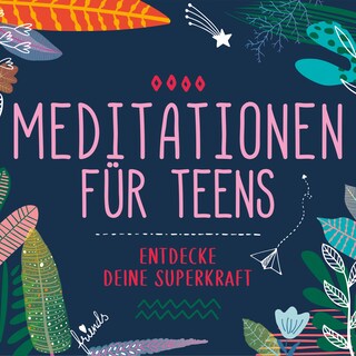 Meditationen für Teens als Hörbuch