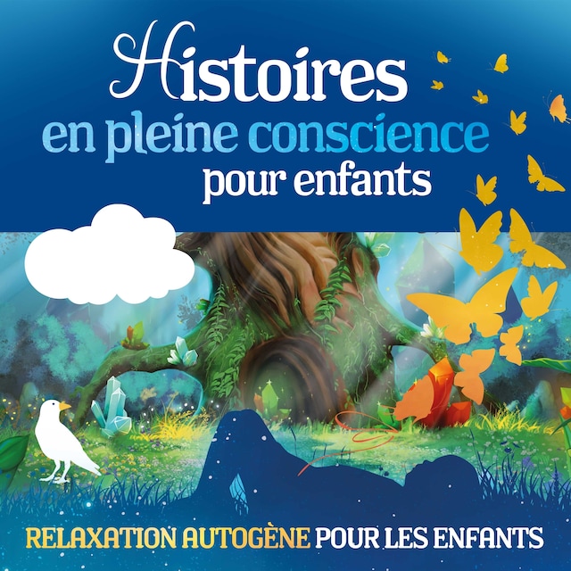 Kirjankansi teokselle Histoires en pleine conscience pour enfants