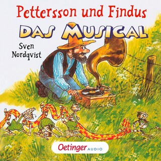 Pettersson und Findus. Das Musical als Hörbuch