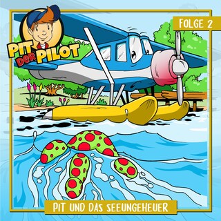 Folge 2: Pit und das Seeungeheuer als Hörbuch