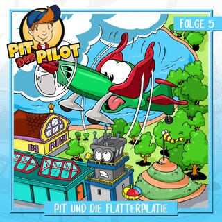 Folge 5: Pit und die Flatterplatie als Hörbuch