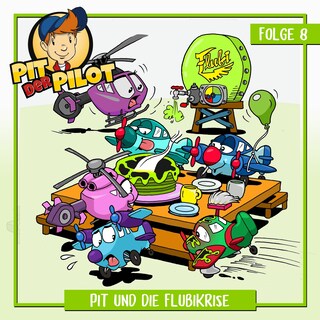 Folge 8: Pit und die Flubikrise als Hörbuch