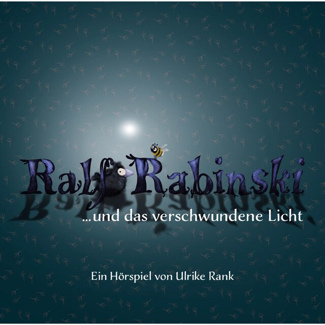 Boekomslag van Ralf Rabinski, Folge 3: Ralf Rabinski ...und das verschwundene Licht (Ungekürzt)