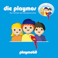 Die Playmos - Der Schatz der Barbarenruine