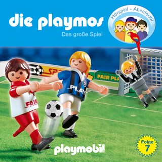 Die Playmos - Das Original Playmobil Hörspiel, Folge 7: Das große Spiel als Hörbuch