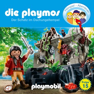 Die Playmos - Das Original Playmobil Hörspiel, Folge 15: Der Schatz im Dschungeltempel als Hörbuch