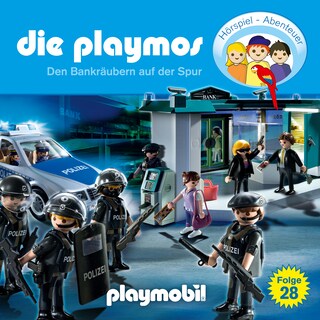 Die Playmos - Das Original Playmobil Hörspiel, Folge 28: Den Bankräubern auf der Spur als Hörbuch