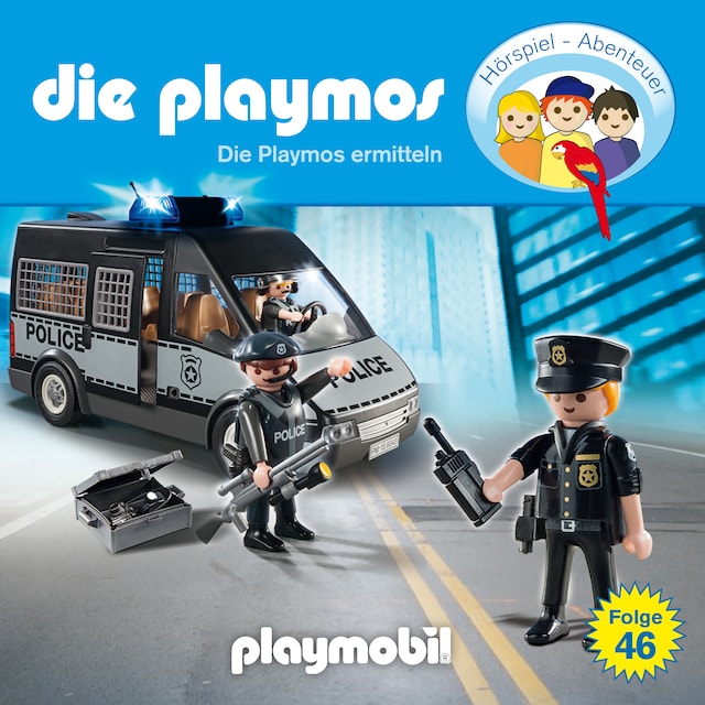Book cover for Die Playmos - Das Original Playmobil Hörspiel, Folge 46: Die Playmos ermitteln