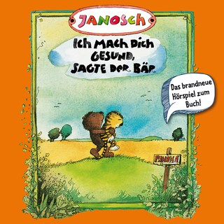 Janosch, Folge 3: Ich mach Dich gesund, sagte der Bär als Hörbuch