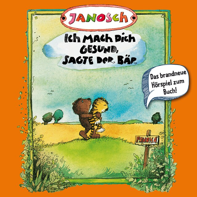Book cover for Janosch, Folge 3: Ich mach Dich gesund, sagte der Bär