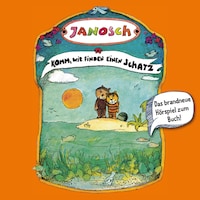 Janosch, Folge 4: Komm, wir finden einen Schatz