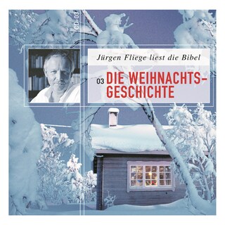 Die Weihnachtsgeschichte - Die Bibel - Neues Testament, Band 3 (Ungekürzt) als Hörbuch
