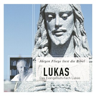Das Evangelium nach Lukas - Die Bibel - Neues Testament, Band 2 (Ungekürzt) als Hörbuch