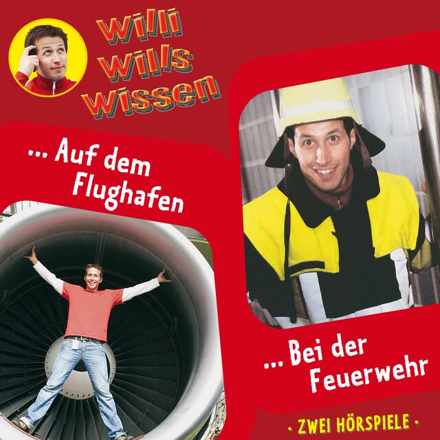 Buchcover für Willi wills wissen, Folge 11: Auf dem Flughafen / Bei der Feuerwehr
