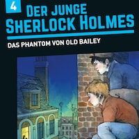 Der junge Sherlock Holmes, Folge 4: Das Phantom von Old Bailey