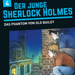 Der junge Sherlock Holmes, Folge 4: Das Phantom von Old Bailey als Hörbuch
