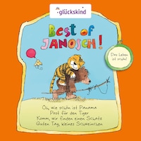 Best of Janosch - Das Leben ist schön!