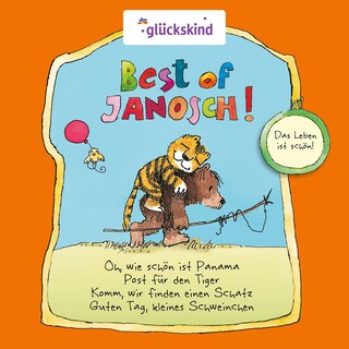 Best of Janosch - Das Leben ist schön! als Hörbuch