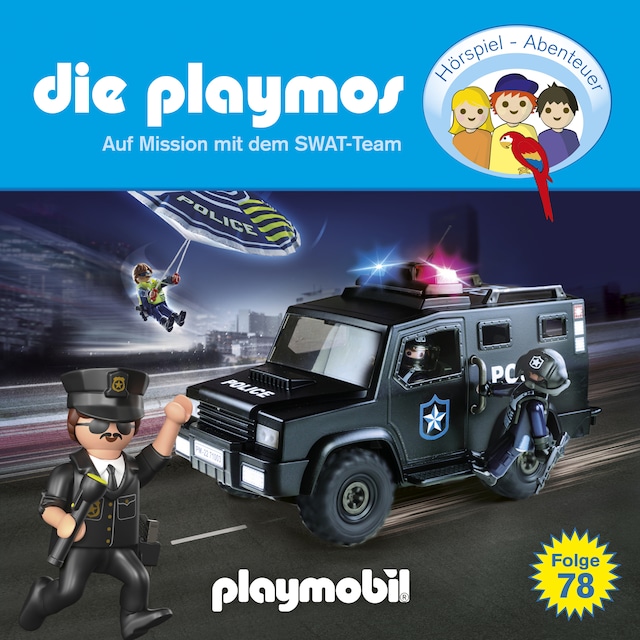Kirjankansi teokselle Die Playmos - Das Original Playmobil Hörspiel, Folge 78: Auf Mission mit dem SWAT-Team