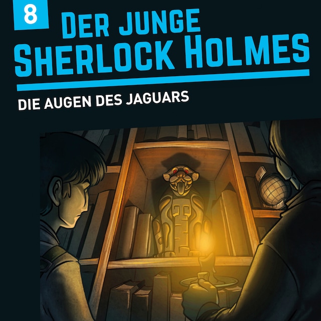 Kirjankansi teokselle Der junge Sherlock Holmes, Folge 8: Das Feuer des Jaguars