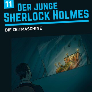 Der junge Sherlock Holmes, Folge 11: Die Zeitmaschine als Hörbuch