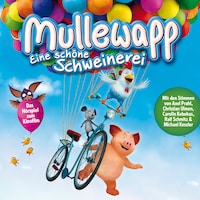 Mullewapp, Eine schöne Schweinerei (Hörspiel zum Kinofilm)