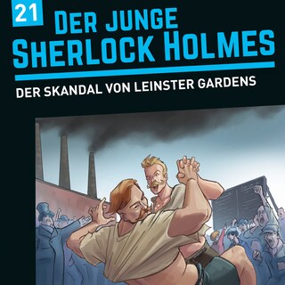 Der junge Sherlock Holmes, Folge 21: Der Skandal von Leinster Gardens als Hörbuch