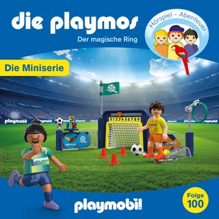 Die Playmos - Das schnelle Fußballspiel, Folge 100: Der magische Ring - Episode 2 (Ungekürzt) als Hörbuch