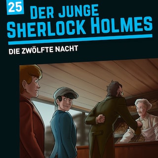 Der junge Sherlock Holmes, Folge 25: Die zwölfte Nacht als Hörbuch