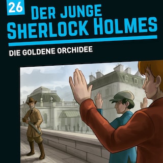 Der junge Sherlock Holmes, Folge 26: Die goldene Orchidee als Hörbuch