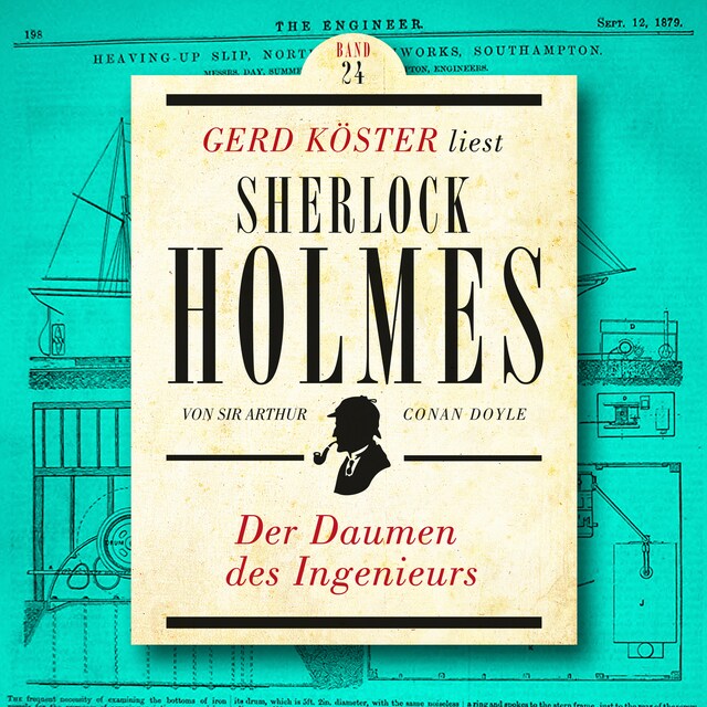 Couverture de livre pour Der Daumen des Ingenieurs - Gerd Köster liest Sherlock Holmes, Band 24 (Ungekürzt)