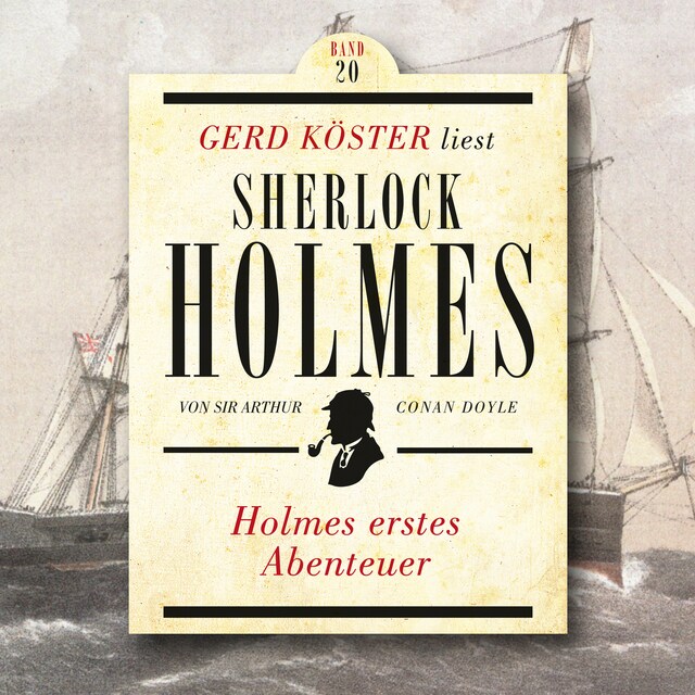 Boekomslag van Holmes erstes Abenteuer - Gerd Köster liest Sherlock Holmes, Band 20 (Ungekürzt)