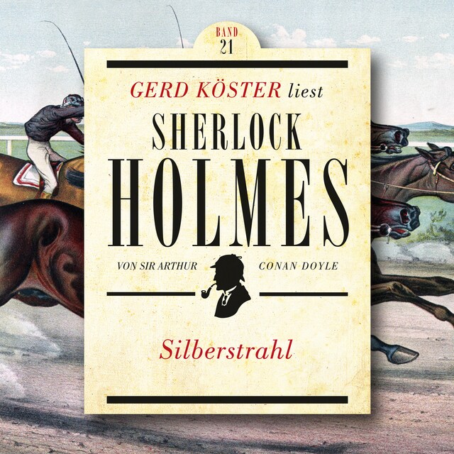 Buchcover für Silberstrahl - Gerd Köster liest Sherlock Holmes, Band 21 (Ungekürzt)