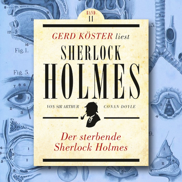 Okładka książki dla Der sterbende Sherlock Holmes - Gerd Köster liest Sherlock Holmes, Band 11 (Ungekürzt)