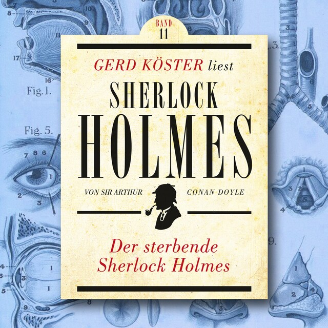 Bogomslag for Der sterbende Sherlock Holmes - Gerd Köster liest Sherlock Holmes, Band 11 (Ungekürzt)