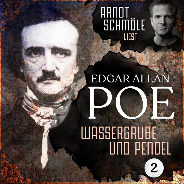 Buchcover für Wassergrube und Pendel - Arndt Schmöle liest Edgar Allan Poe, Band 2 (Ungekürzt)