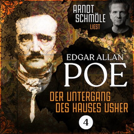 Der Untergang des Hauses Usher - Arndt Schmöle liest Edgar Allan Poe, Band 4 (Ungekürzt) bookCoverFor