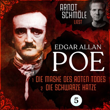 Die Maske des roten Todes / Die schwarze Katze - Arndt Schmöle liest Edgar Allan Poe, Band 5 (Ungekürzt) bookCoverFor
