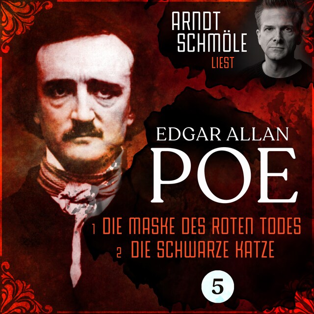 Okładka książki dla Die Maske des roten Todes / Die schwarze Katze - Arndt Schmöle liest Edgar Allan Poe, Band 5 (Ungekürzt)