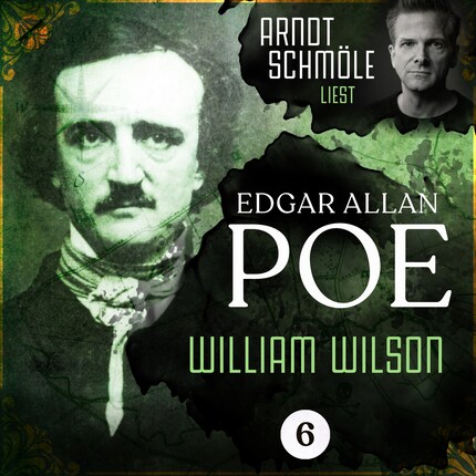 William Wilson - Arndt Schmöle liest Edgar Allan Poe, Band 6 (Ungekürzt) bookCoverFor