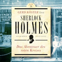 Das Abenteuer des roten Kreises - Gerd Köster liest Sherlock Holmes, Band 30 (Ungekürzt)