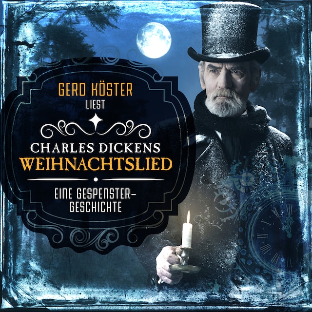 Portada de libro para Gerd Köster liest Charles Dickens - Weihnachtslied - Eine Gespenstergeschichte (Ungekürzt)