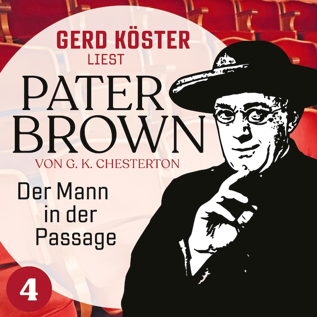Book cover for Der Mann in der Passage - Gerd Köster liest Pater Brown, Band 4 (Ungekürzt)