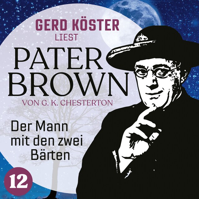 Book cover for Der Mann mit den zwei Bärten - Gerd Köster liest Pater Brown, Band 12 (Ungekürzt)