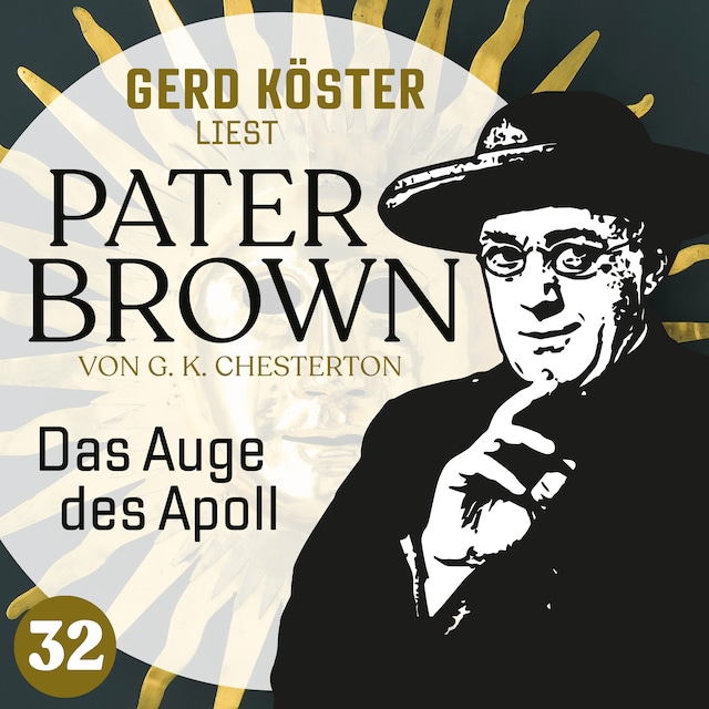 Boekomslag van Das Auge des Apoll - Gerd Köster liest Pater Brown, Band 32 (Ungekürzt)