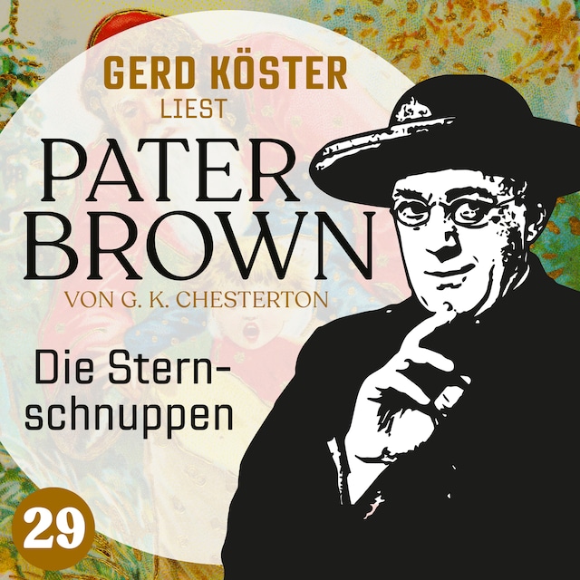 Book cover for Die Sternschnuppen - Gerd Köster liest Pater Brown, Band 29 (Ungekürzt)