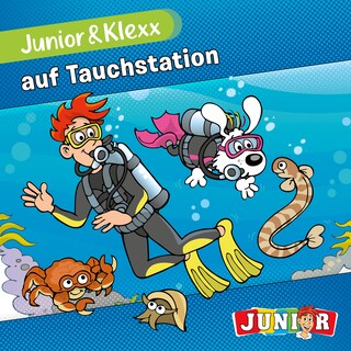 Junior & Klexx, Band 1: Junior & Klexx auf Tauchstation (Ungekürzt) als Hörbuch