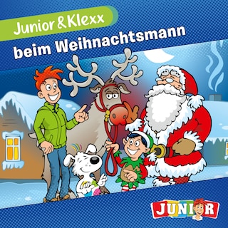 Junior & Klexx, Band 7: Junior & Klexx beim Weihnachtsmann (Ungekürzt) als Hörbuch