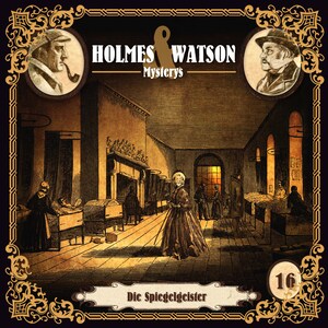 Holmes & Watson Mysterys, Folge 16: Die Spiegelgeister bookCoverFor