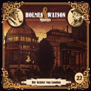 Holmes & Watson Mysterys, Folge 22: Die Geister von London bookCoverFor